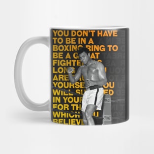 Muhammed Ali | You dont have to be in a Boxing Ring to be a great Fighter Mug